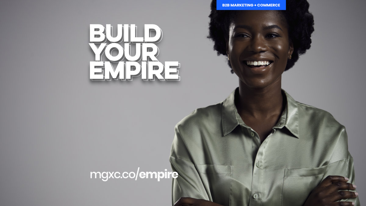 Build Your Empire MADEGRANDBYCAM mgxc.co/empire