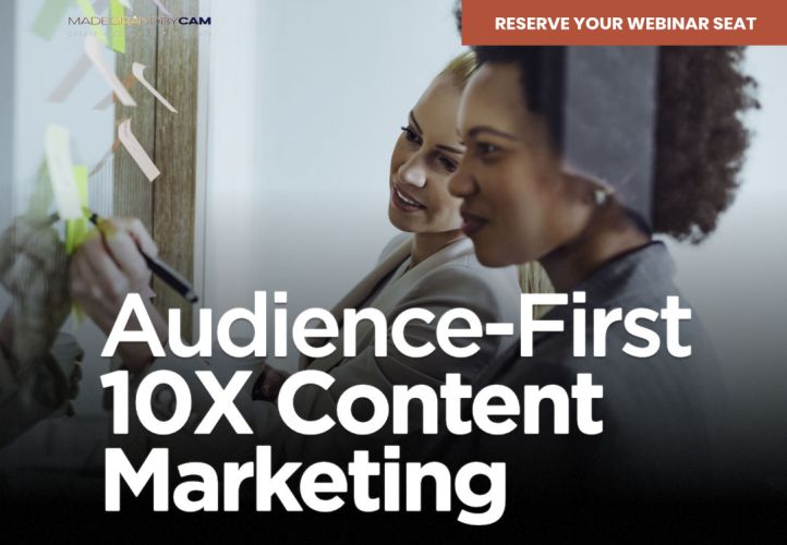 Audience-First 10X Content Marketing